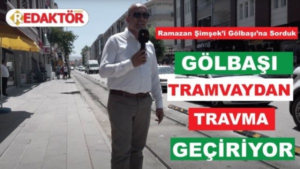  Gölbaşı nostaljik tramvay halkı ikiye böldü...