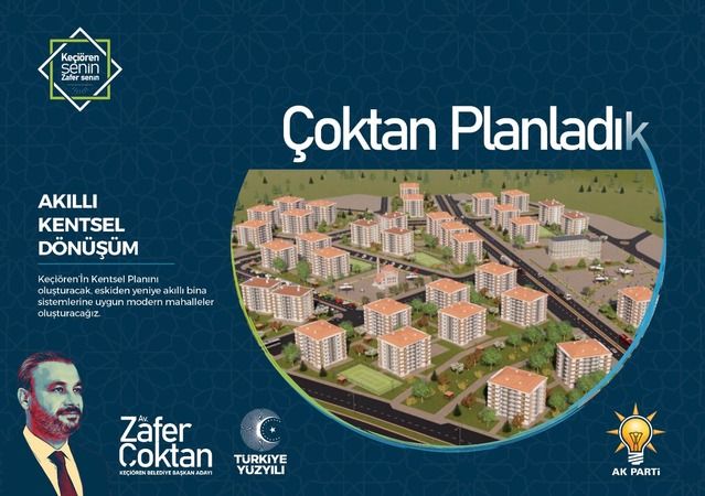 AK Parti Keçiören Belediye Başkan Adayı Zafer Çoktan'dan