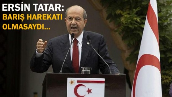  KKTC Cumhurbaşkanı Ersin Tatar Barış Harekatı Adaya Barışı Getirdi